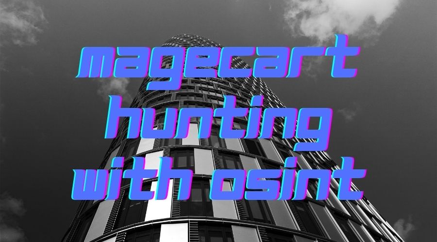 Magecart Hunting using OSINT